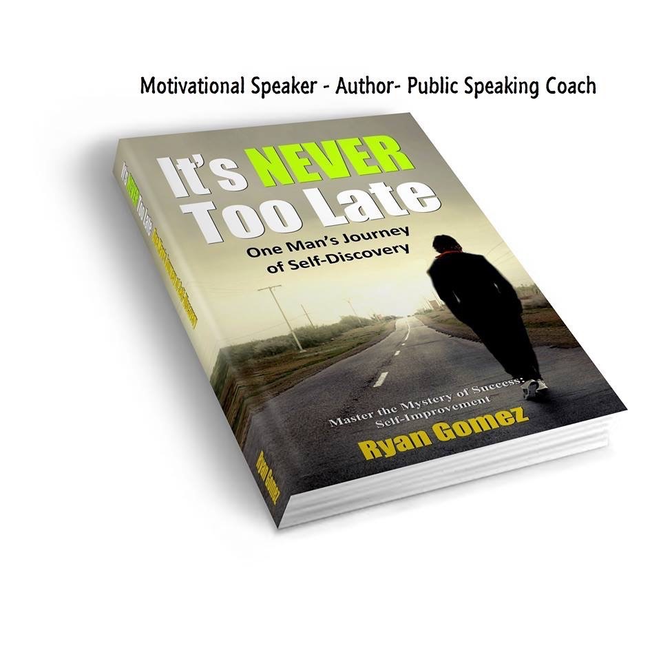 It's Never Too Late by Ryan Gomez \u2014 bestselling book cover showing a man walking down a road with the subtitle One Man's Journey of Self-Discovery